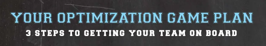 Your optimization gameplan banner