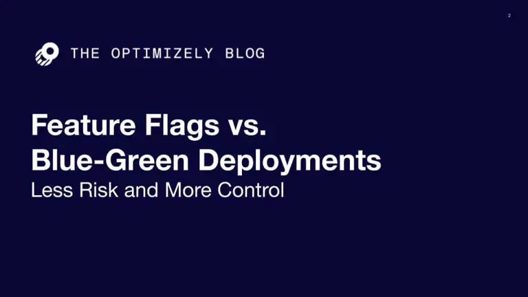 Feature Flags vs. Blue Green Deployments Blog