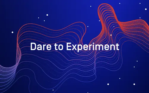 5 takeaways from dare to experiment