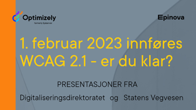 Banner for seminaret med teksten 1. februar 2023 innføres WCAG 2.1 - er du klar?