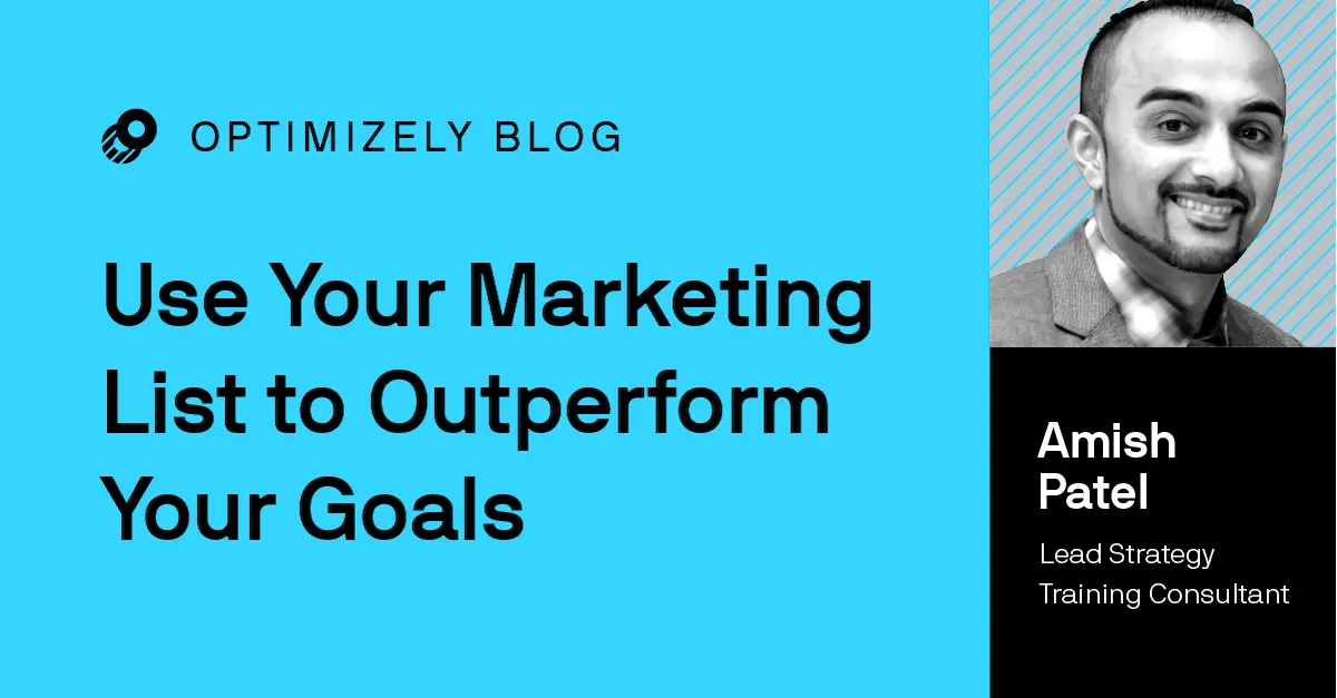 3 Tips on Using Your Marketing List to Outperform Your Goals