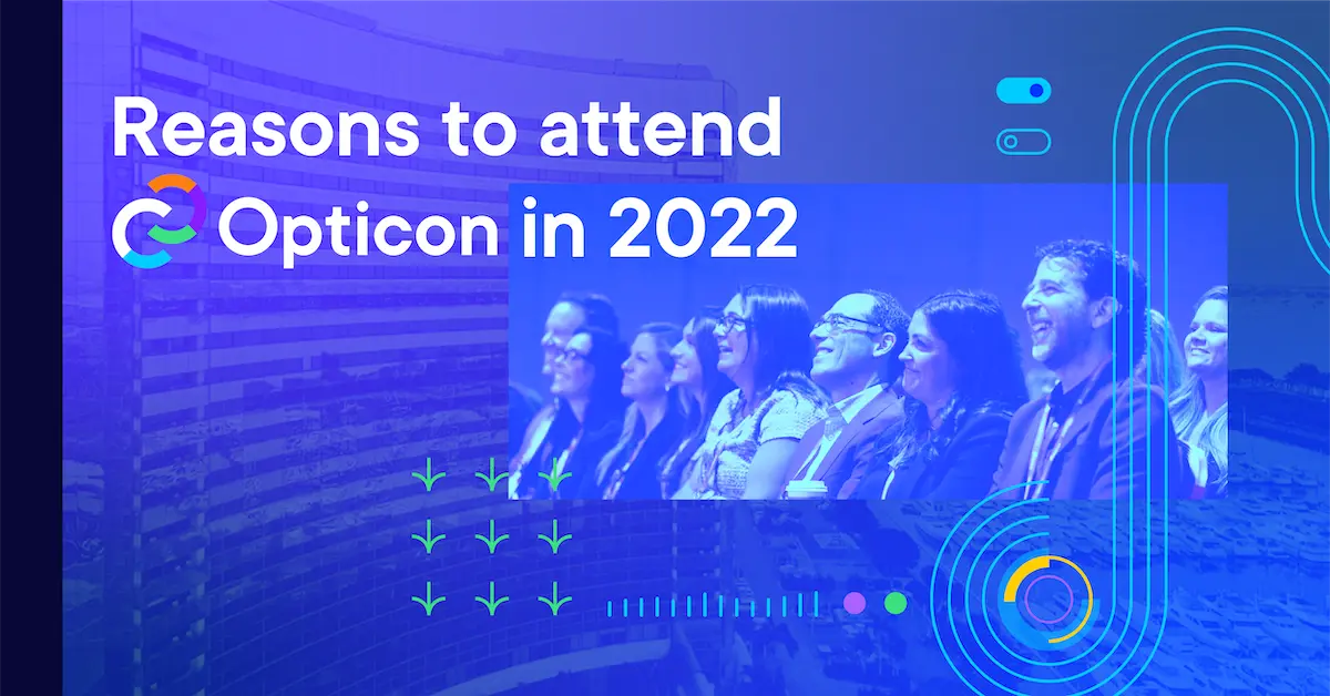 Top 10 reasons to attend Opticon