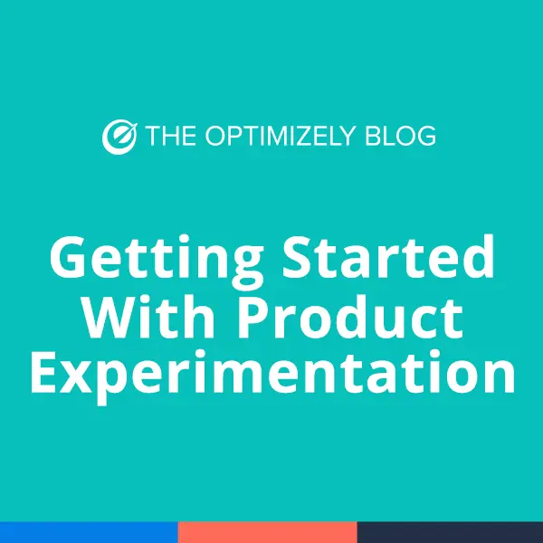 Experimentation Helps Product Teams Build Innovative Software