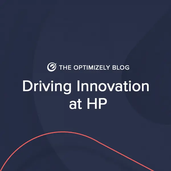 Driving Innovation at HP through an Experimentation Center of Excellence